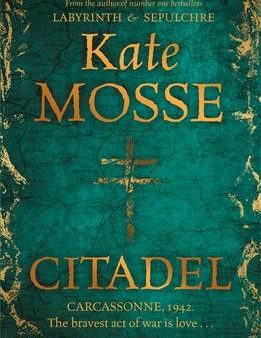 Kate Mosse: Citadel [2013] paperback For Discount