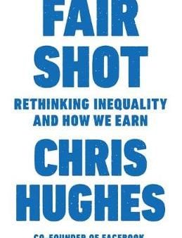 Chris Hughes: Fair Shot [2018] paperback Fashion