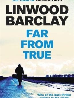 Linwood Barclay: Far From True [2016] paperback Fashion