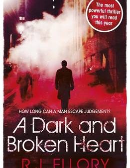 R. J. Ellory: A Dark and Broken Heart [2012] paperback Hot on Sale