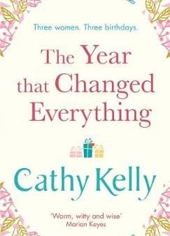 Cathy Kelly: The Year that Changed Everything [2018] hardback Online