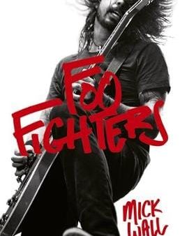 Mick Wall: Foo Fighters [2016] paperback Fashion