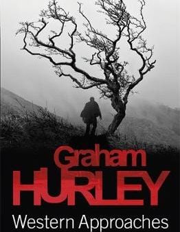 Graham Hurley: Western Approaches [2013] paperback Cheap