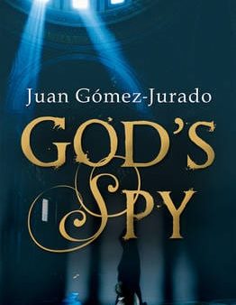 Juan Jurado Gomez: God s Spy [2011] paperback Supply