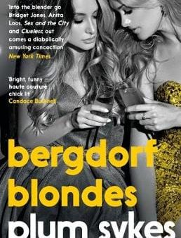 Plum Sykes: Bergdorf Blondes [2018] paperback Discount