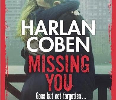 Harlan Coben: Missing You [2014] Hot on Sale