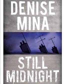 Denise Mina: Still Midnight [2014] paperback Hot on Sale