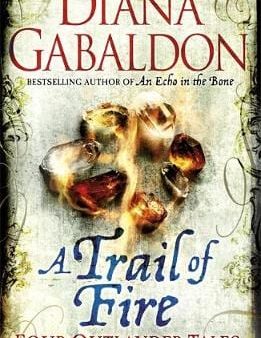 Diana Gabaldon: A Trail of Fire [2013] paperback Hot on Sale