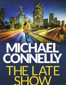 Michael Connelly: The Late Show [2017] hardback For Discount