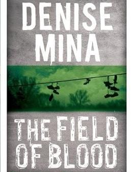 Denise Mina: The Field of Blood [2014] paperback on Sale