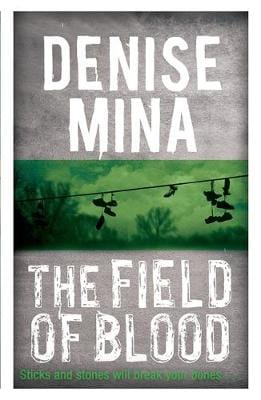 Denise Mina: The Field of Blood [2014] paperback on Sale