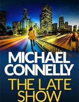 Michael Connelly: The Late Show [2017] paperback Fashion