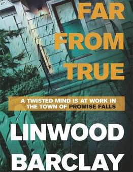 Linwood Barclay: Far From True [2016] paperback Hot on Sale