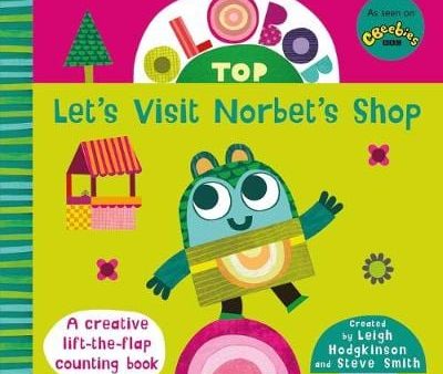 Bloomsbury: Olobob Top: Let s Visit Norbet s Shop [2018] For Discount