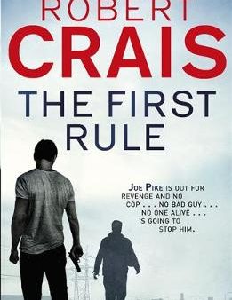 Robert Crais: The First Rule [2011] paperback Online