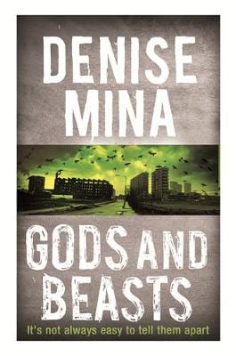 Denise Mina: Gods and Beasts [2014] paperback For Cheap