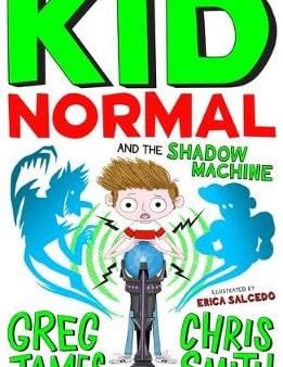 Greg James: Kid Normal and the Shadow Machine: Kid Normal 3 [2019] paperback For Sale