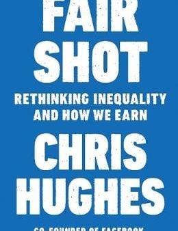 Chris Hughes: Fair Shot [2019] paperback For Discount